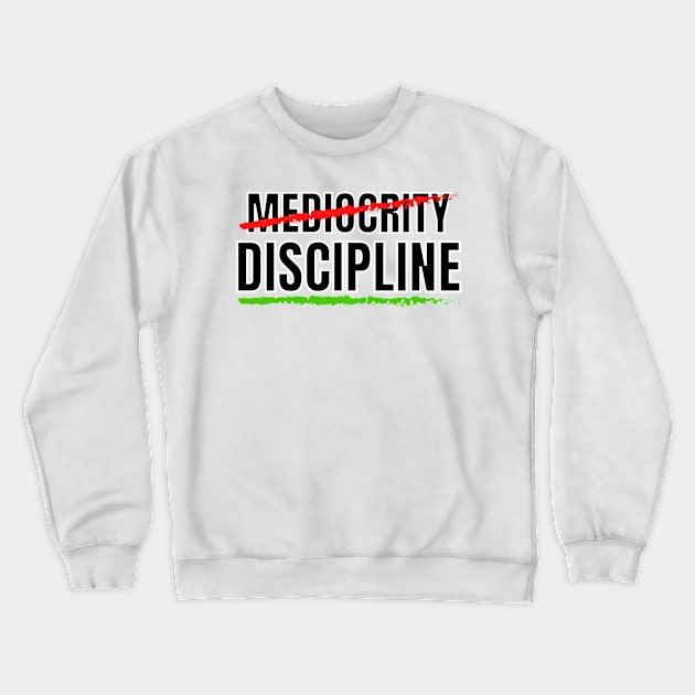 Discipline 2 Crewneck Sweatshirt by KingsLightStore